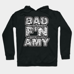 BAD AMY ''BAD F'N AMY'' (ECW PARODY) BLACK N WHITE (NEGATIVE) Hoodie